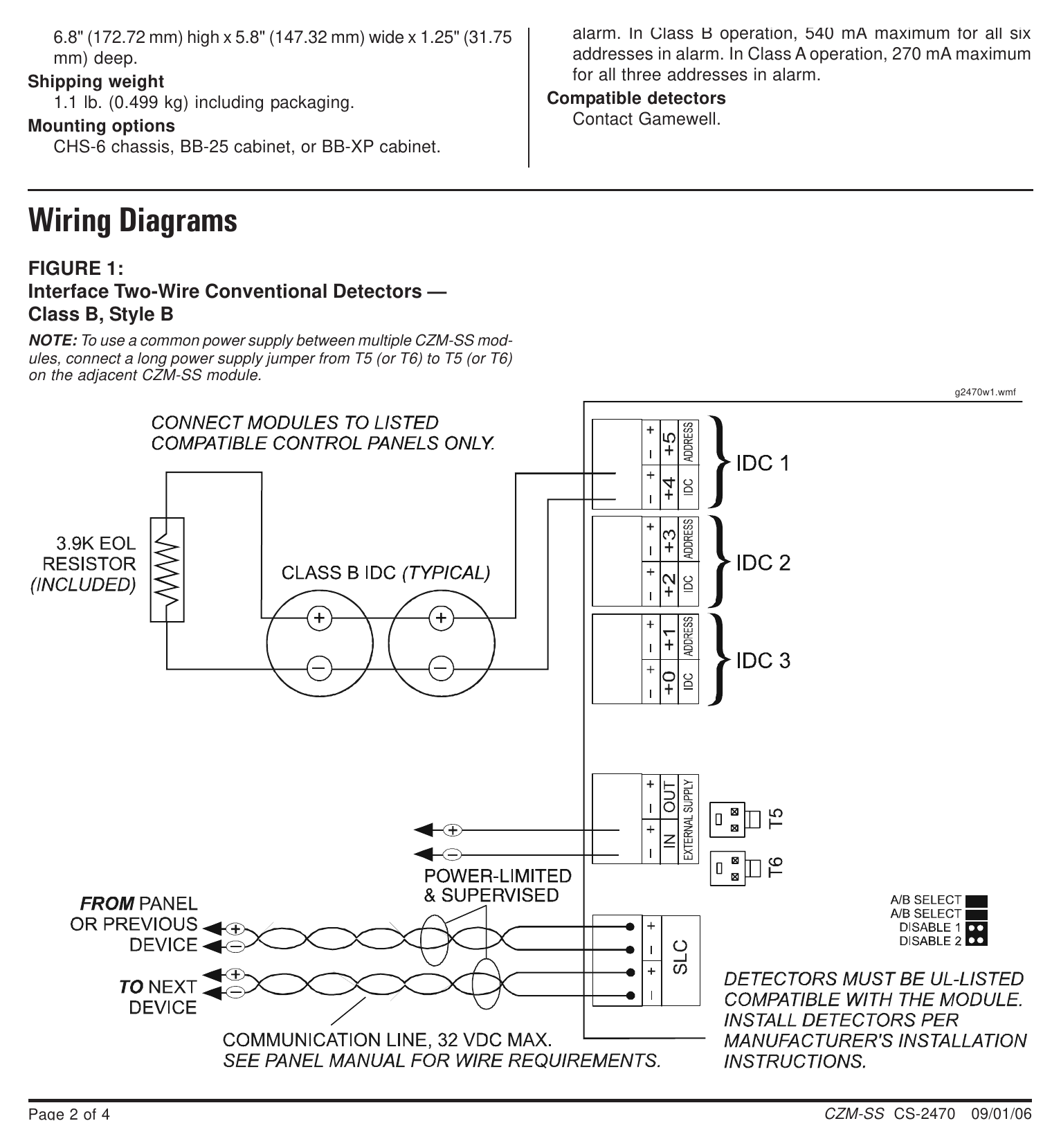 CS-2470 外形尺寸圖 External supply current: 90 mA maximum per address in 6.8" (172.72 mm) high x 5.8" (147.32 mm) wide x 1.25" (31.75 alarm