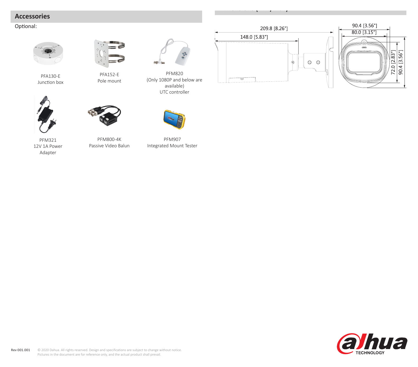 DH-HAC-B4A41-VF 外形尺寸圖 209.8mm×90.4mm×90.4mm (8.26"×3.56"×3.56") 176 m 70m 35m 17m 12mm (557 ft) (230ft) (99ft) (56ft) Net Weight 0.59kg (1.30l