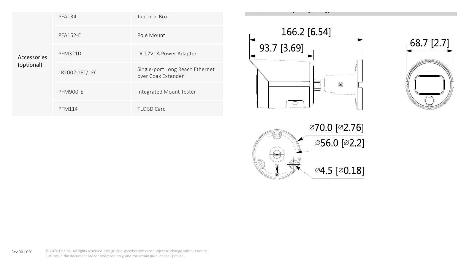 DH-IPC-HFW2239S-LED-S2 外形尺寸圖 166.2 mm × Φ70 mm (6.5" × Φ2.8") PFA134+PFA152-E PFA134｜Unit: mm