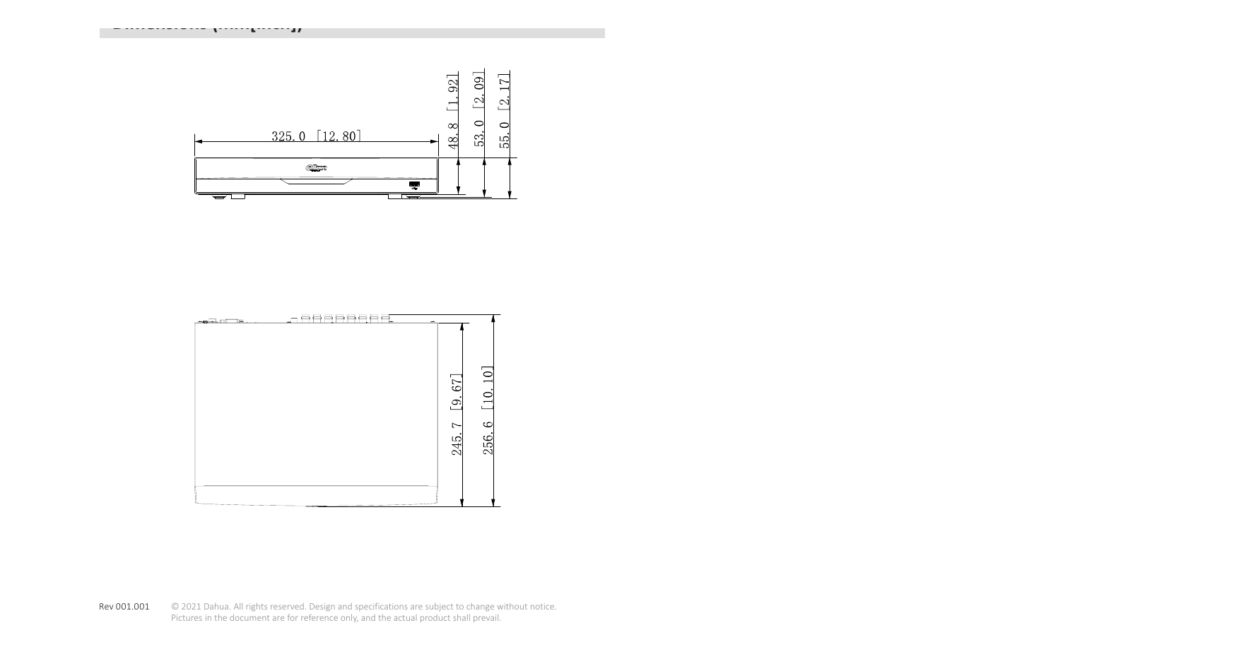 DH-XVR5116H-I2 外形尺寸圖 1 2 9 10 (12.80'' × 10.10'' × 2.17'') Net Weight 1.2 kg (2.6 lb) (without HDD)｜Unit: mm