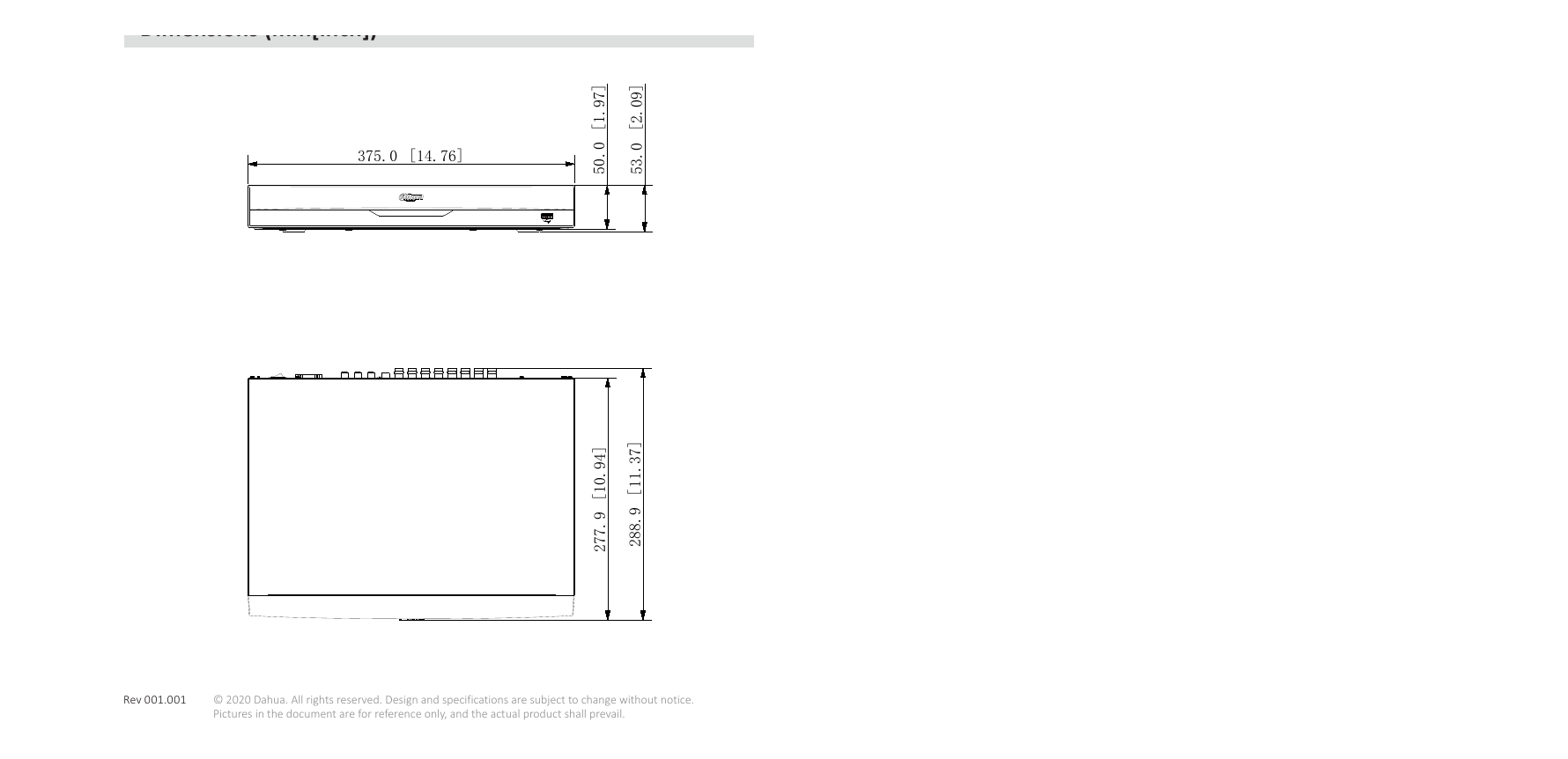 DH-XVR5216A-4KL-I2 外形尺寸圖 10 1 2 9 (14.76'' × 11.30'' × 2.09'') Net Weight 1.9 kg (4.2 lb) (without HDD)｜Unit: mm