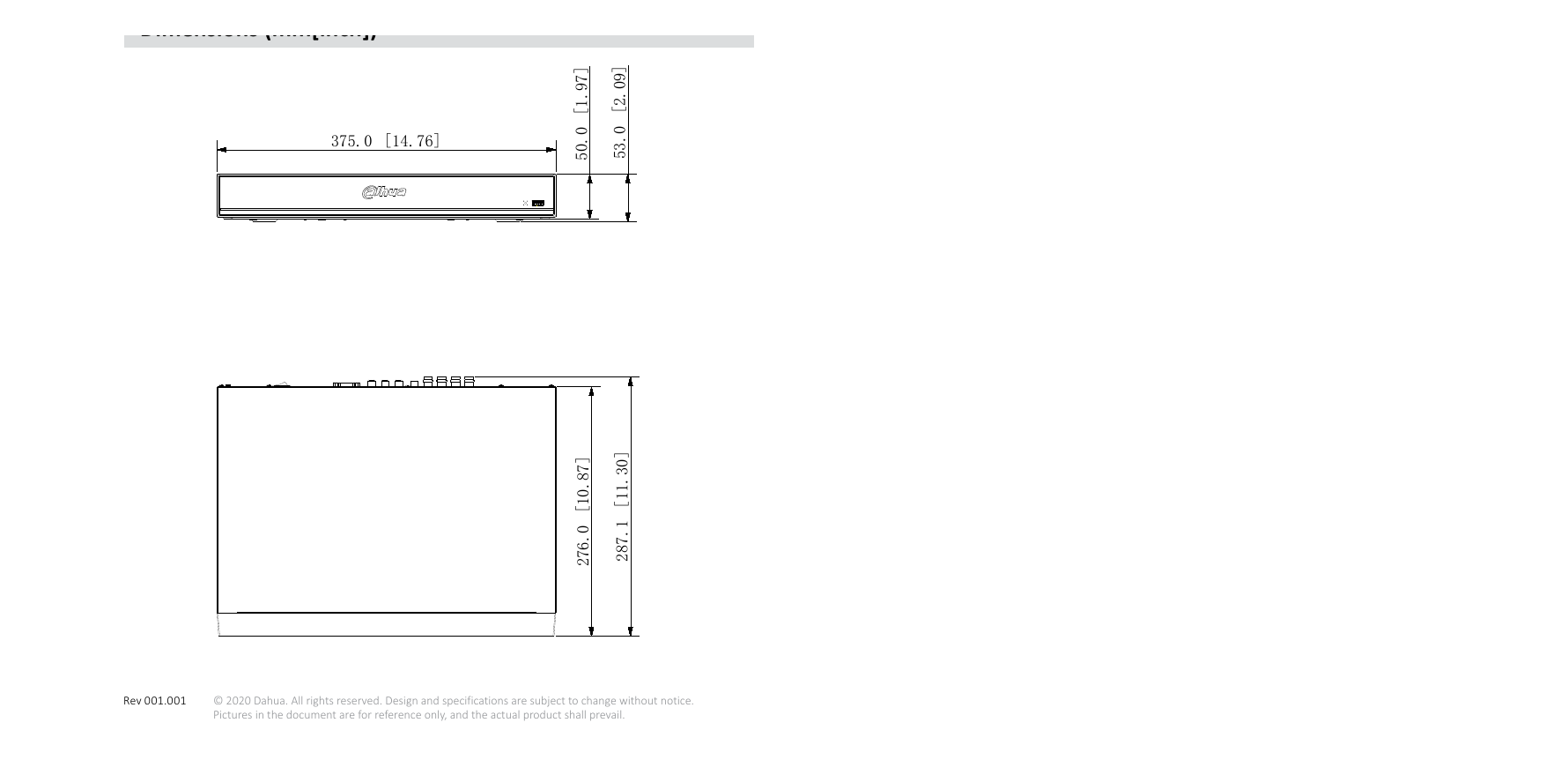 DH-XVR7208A-4K-I2 外形尺寸圖 1 2 10 11 (14.76'' × 11.30'' × 2.09'') Net Weight 1.8 kg (4.0 lb) (without HDD)｜Unit: mm