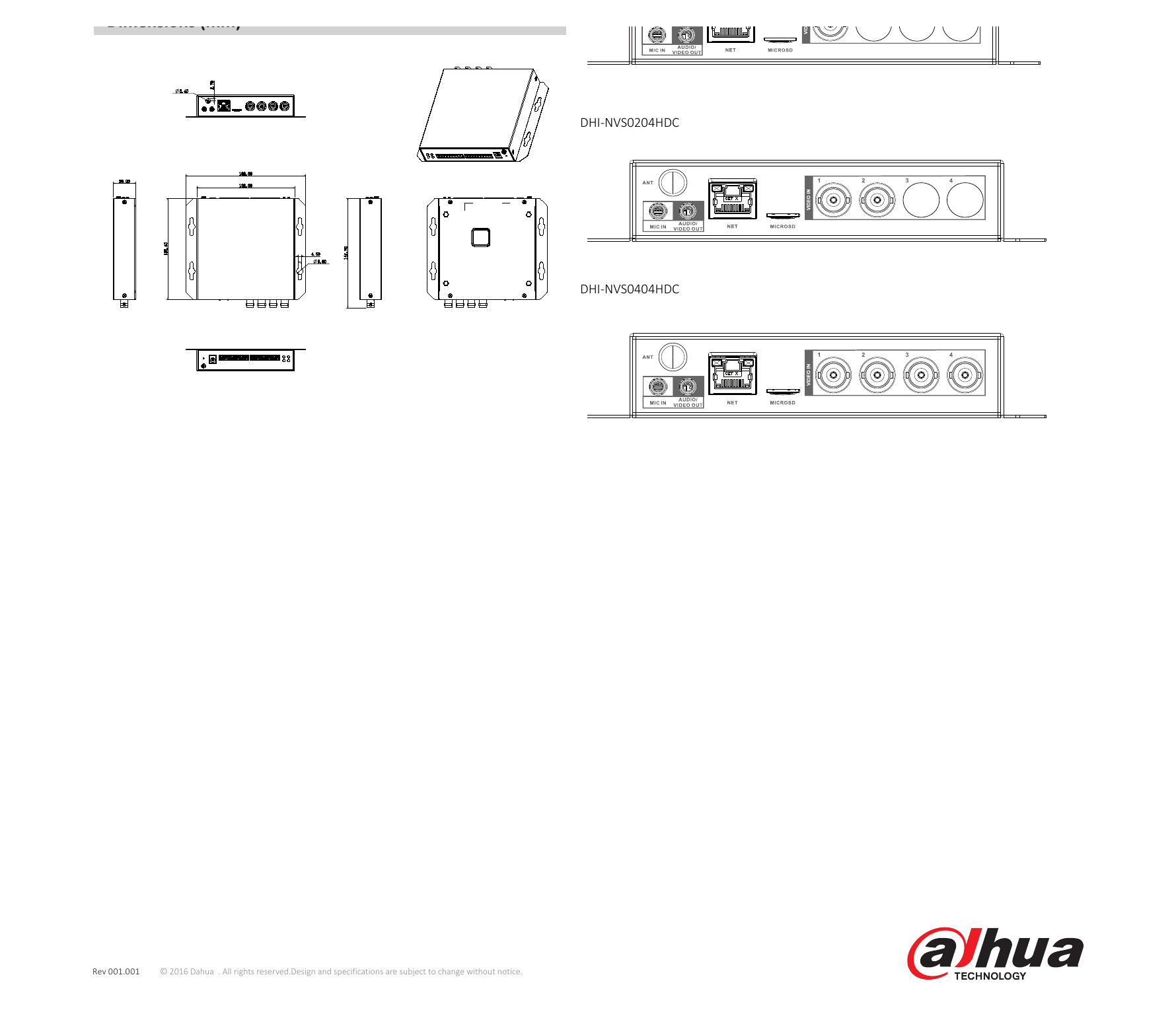 DHI-NVS0104-0204-0404HDC 外形尺寸圖 136mm×162mm×30mm (5.4" x 6.4" x 1.2") NVS0104/0204HDC: 1080P/720P/960H/D1/HD1/BCIF/CIF/｜Unit: mm