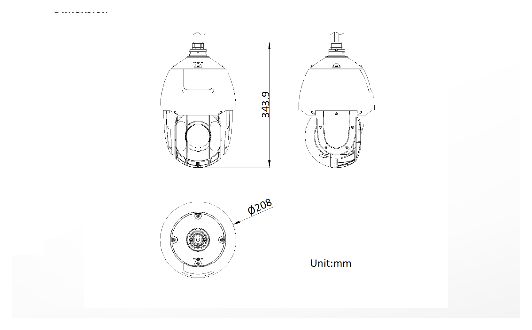 DS-2AE5425ITG 外形尺寸圖 Φ 208 mm × 343.9 mm (Φ 8.19" × 13.55")｜重量 Approx. 3.3 kg (7.28 Ib.)｜Unit: mm
