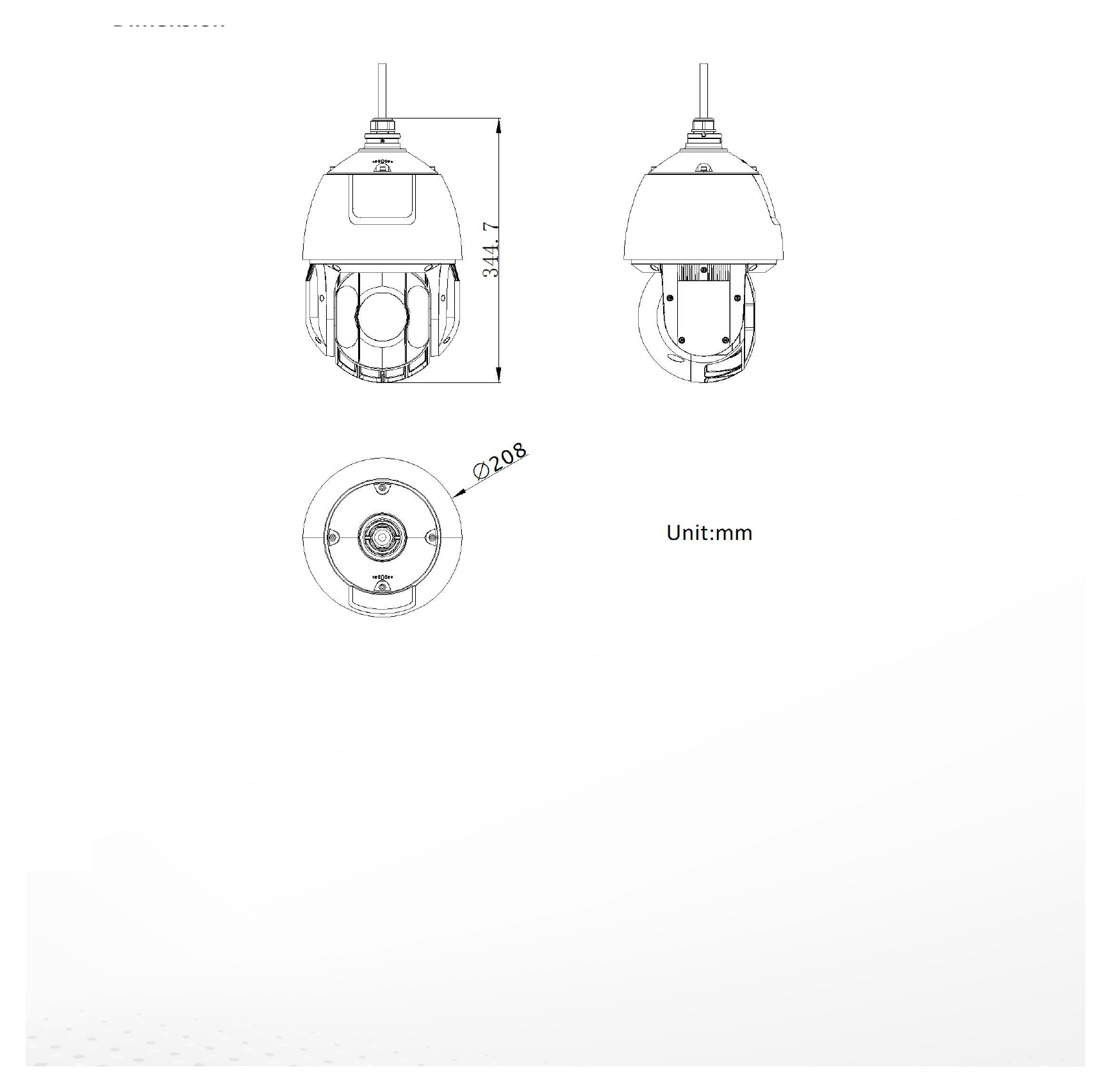 DS-2DE5425IWG-K 外形尺寸圖 Ø 208 mm × 344.8 mm Approx. 29.9 kg (65.9 lb.) Weight With Package Weight:Approx. 35.3 kg (77.8 lb.)｜Unit: mm