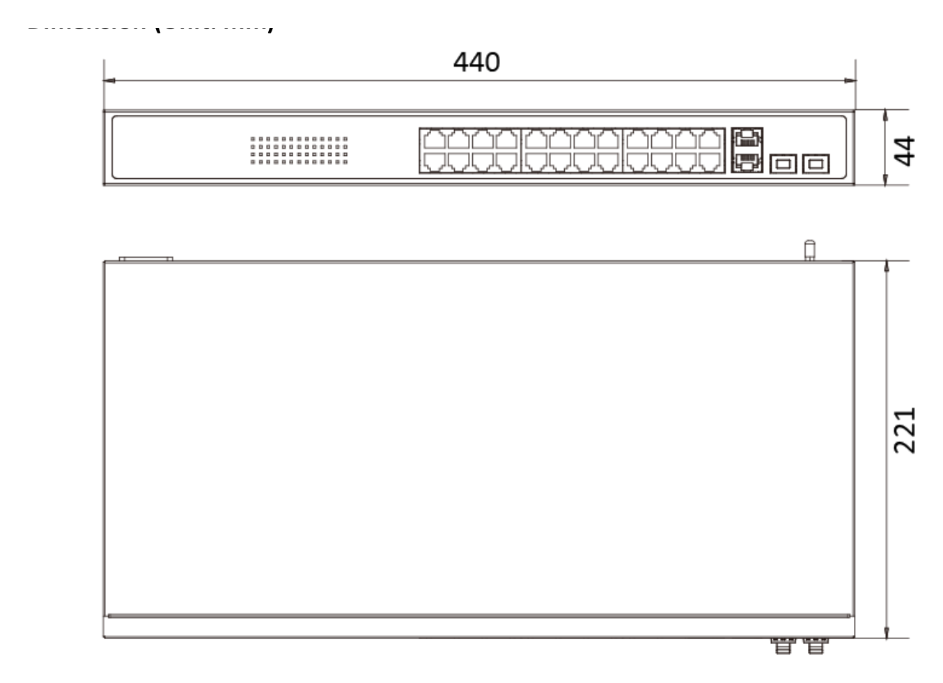 DS-3E1326P-SI 外形尺寸圖 440.00 mm × 44.00 mm × 221.00 mm (17.32'' × 1.73'' × 8.70'')｜Unit: mm