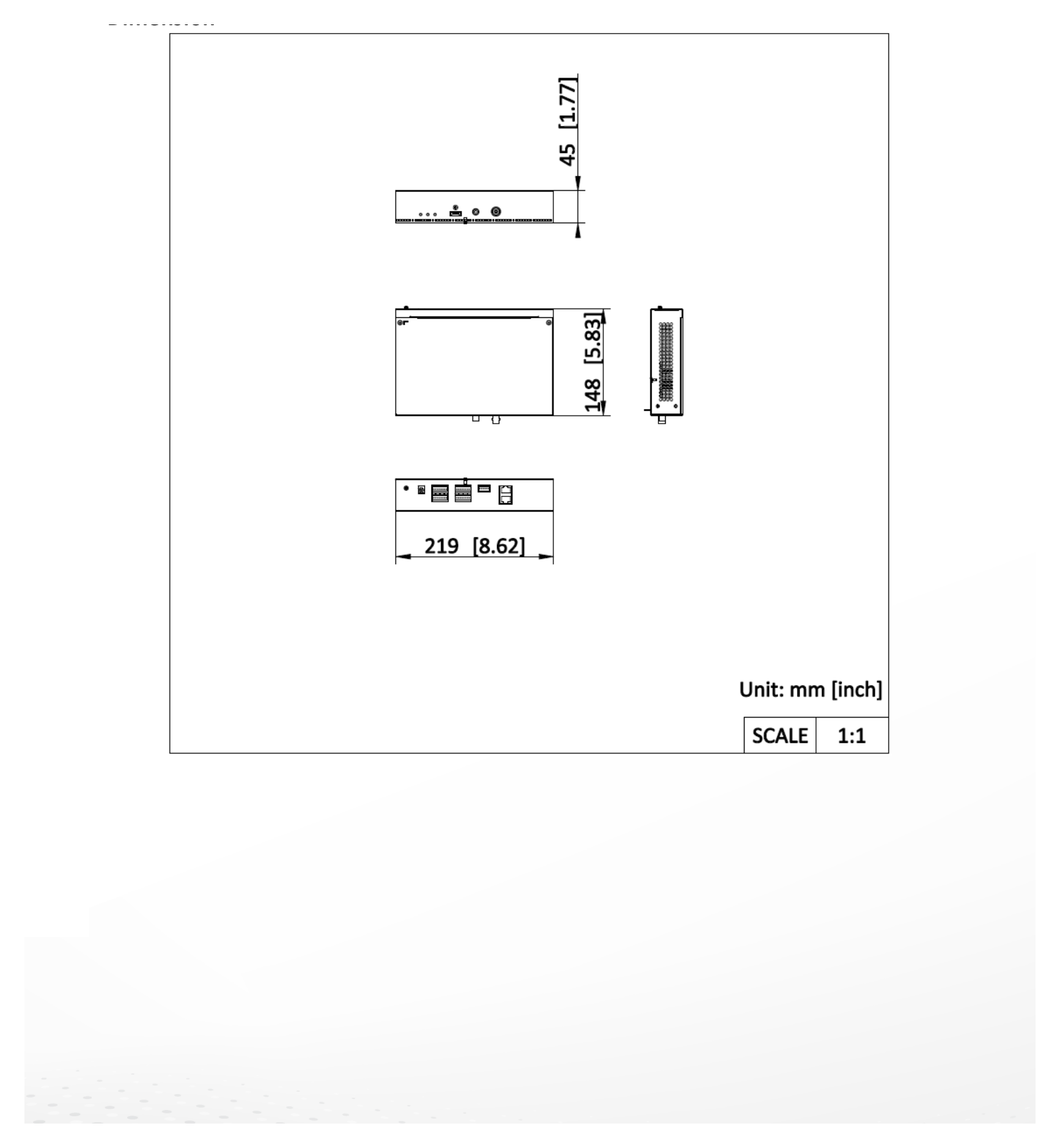 DS-6901UDIC 外形尺寸圖 220 mm × 45 mm × 148 mm (8.66 inch × 1.77 inch × 5.83 inch) 1 × decoder, 1 × regulatory compliance and safety informatio