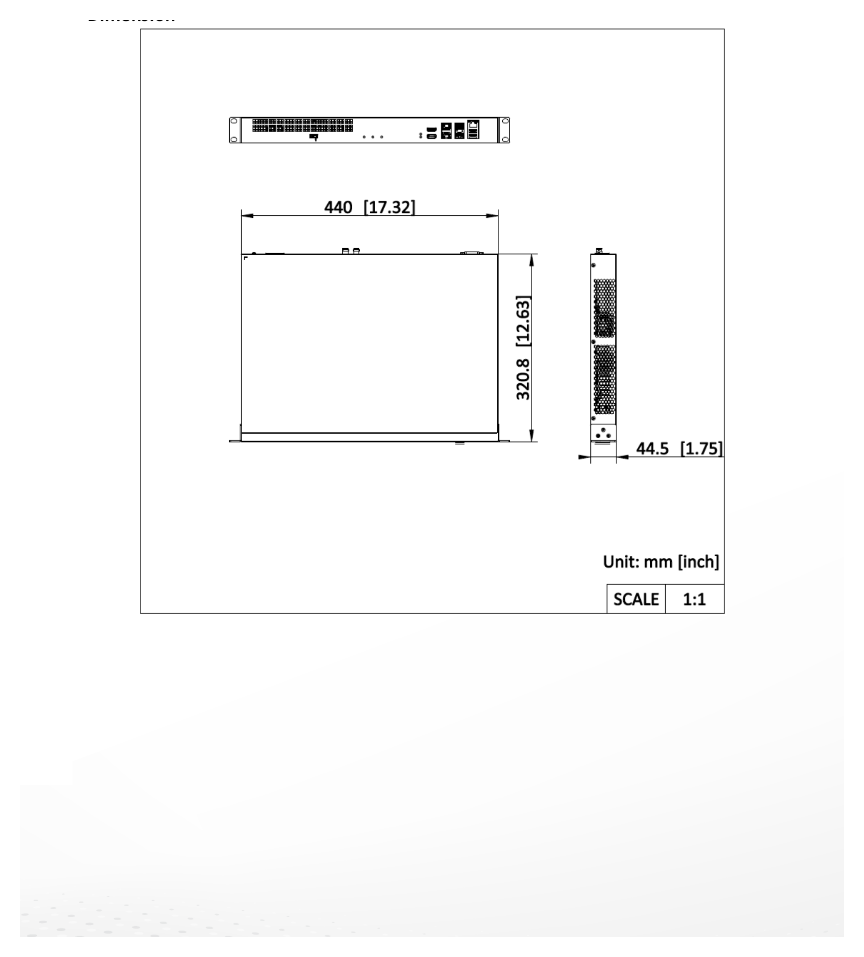 DS-6904UDIC 外形尺寸圖 440 mm × 44.5 mm × 320.8 mm (17.32 inch × 1.75 inch × 12.63 inch) 1 × decoder, 1 × regulatory compliance and safety info