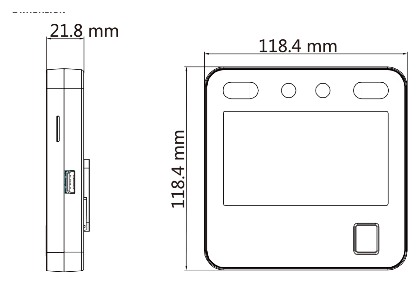 DS-K1A340FWX 外形尺寸圖 118.4 mm × 118.4 mm × 21.8 mm (4.7