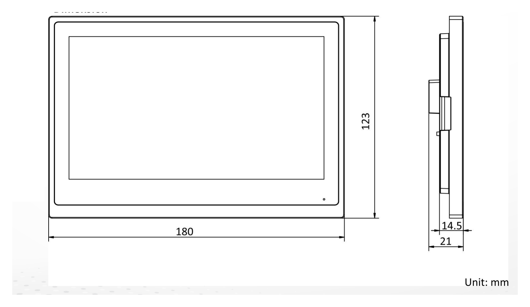 DS-KH6351-WTE1 外形尺寸圖 180 mm × 123 mm × 21 mm (7" × 4.8" × 0.83")｜Unit: mm