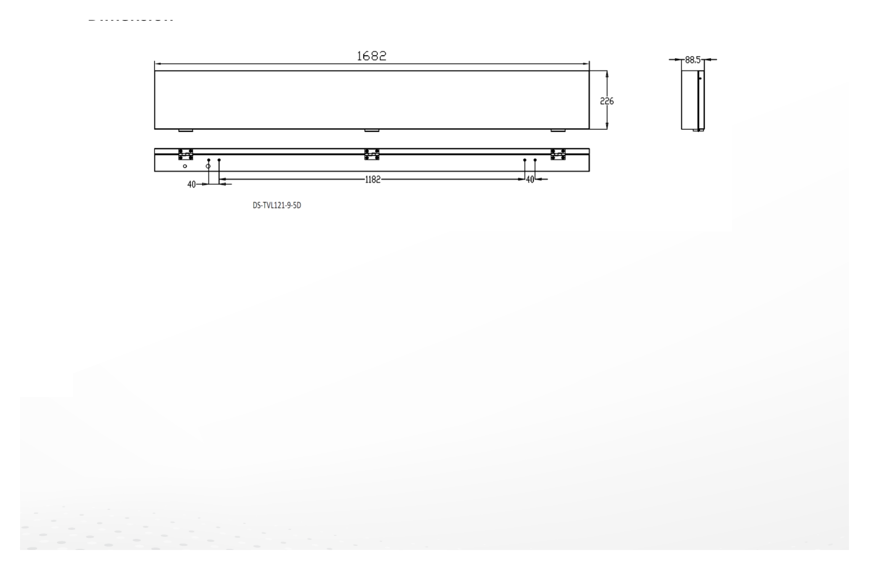 DS-TVL121-9-5D 外形尺寸圖 1682 × 226 × 89 mm (66.2 × 8.9 × 3.5 inch)｜重量 11.3 kg (24.9 lb.)｜Unit: mm