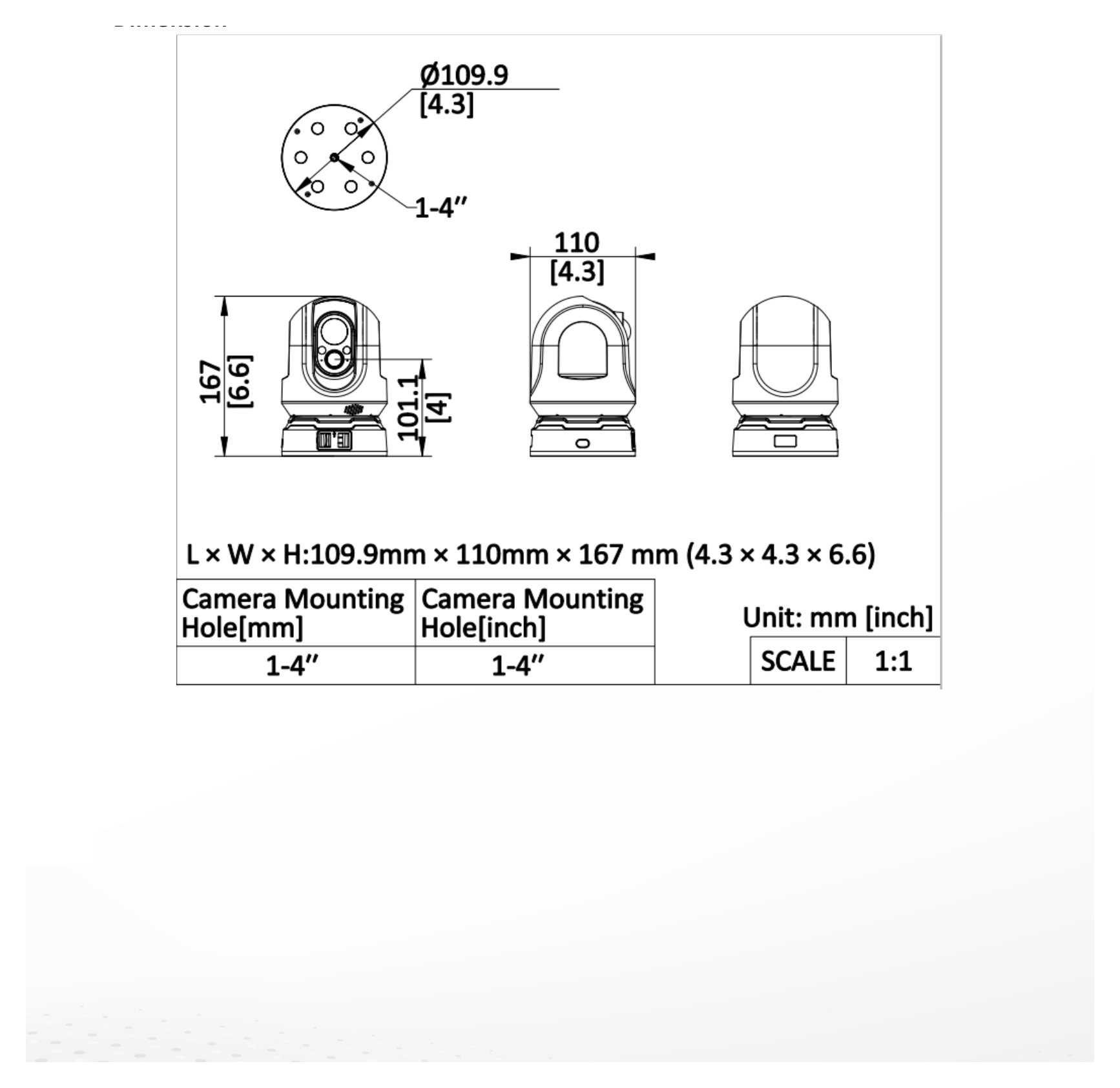 iDS-MCD20M/PIR 外形尺寸圖 109.9 mm × 110 mm × 167 mm (4.3" × 4.3" × 6.6")｜重量 700 g (without mounting) (1.54 lb.)｜Unit: mm