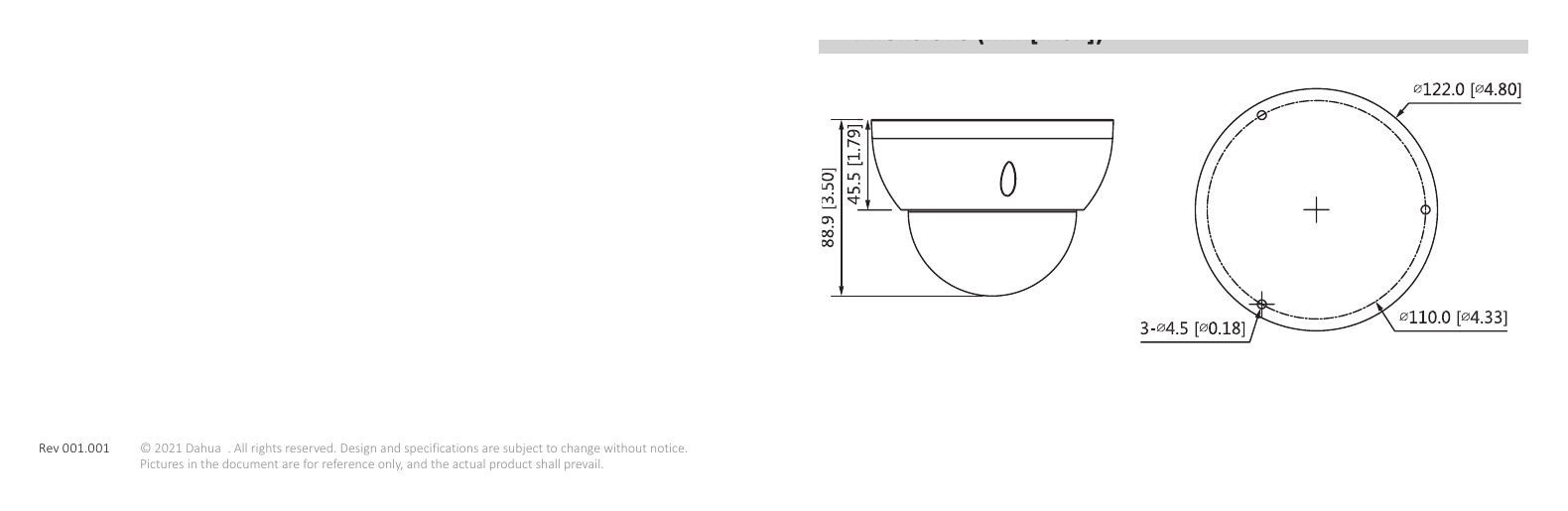IPC-HDBW3541R-ZS 外形尺寸圖 Φ122 mm × 88.9 mm (Φ4.8" × 3.5") Rain Shade Mount Adapter Celling Mount｜Unit: mm