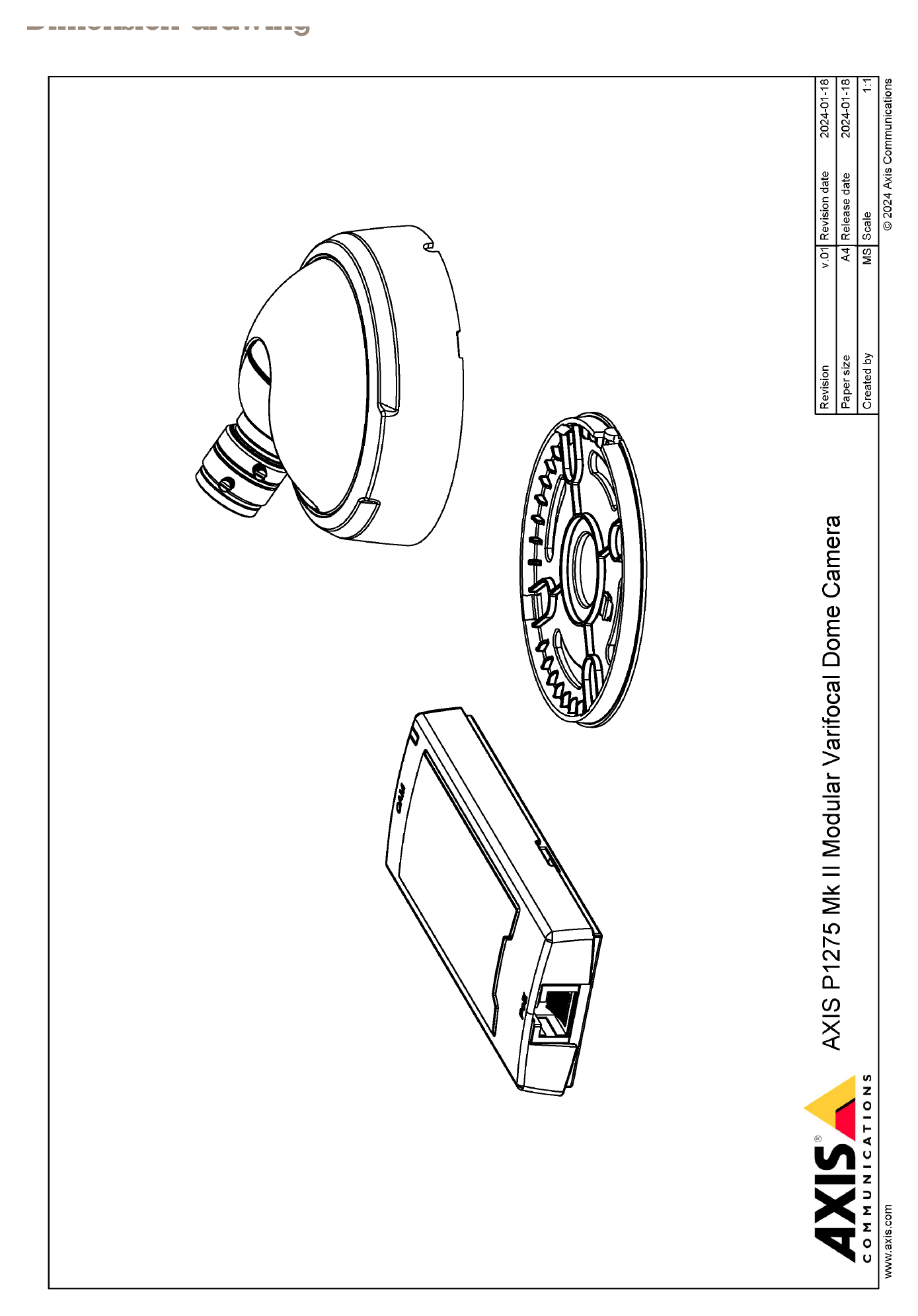 P1275-MK-II 外形尺寸圖 For the overall product dimensions, see the dimension drawing a. Reduced frame rate in Motion JPEG｜重量 Main unit: 75 g (0