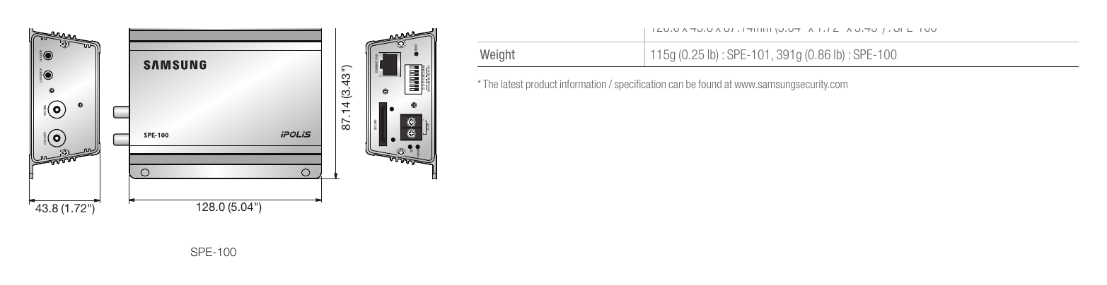 SPE-101/100 外形尺寸圖 Unit : mm (inch) Max. User Access 10 users at unicast mode｜重量 115g (0.25 lb) : SPE-101, 391g (0.86 lb) : SPE-100 AUDIO I