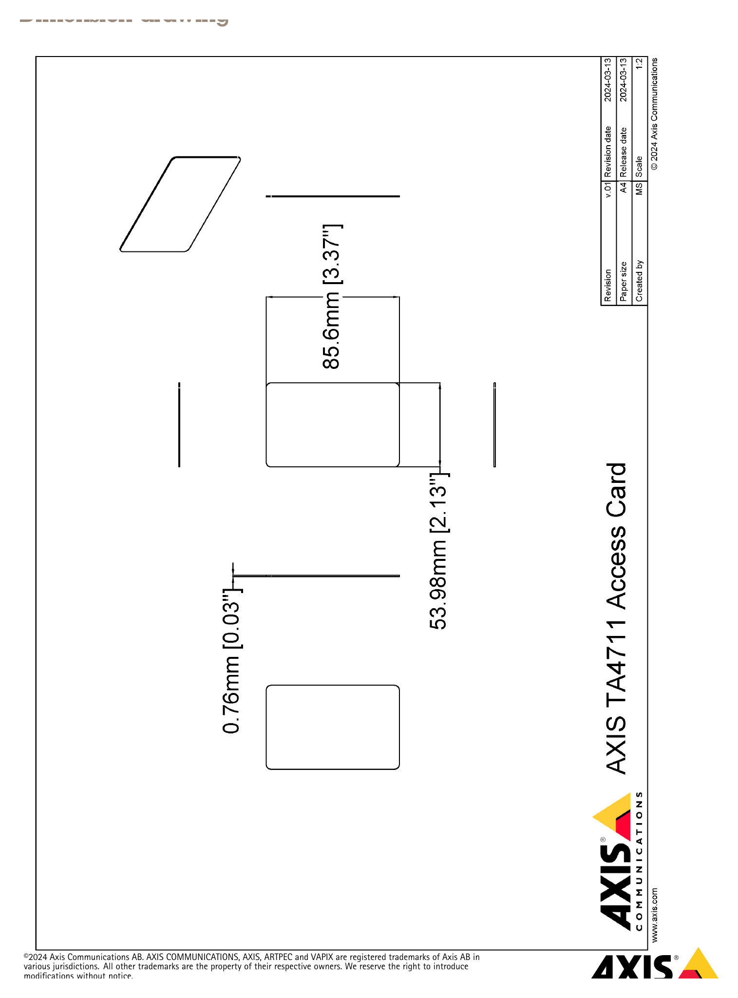 TA4711-ACCESS-CARD 外形尺寸圖 For the overall product dimensions, see the dimension drawing in this datasheet.｜重量 100 pcs: 524 g (18.5 oz)｜Unit: mm