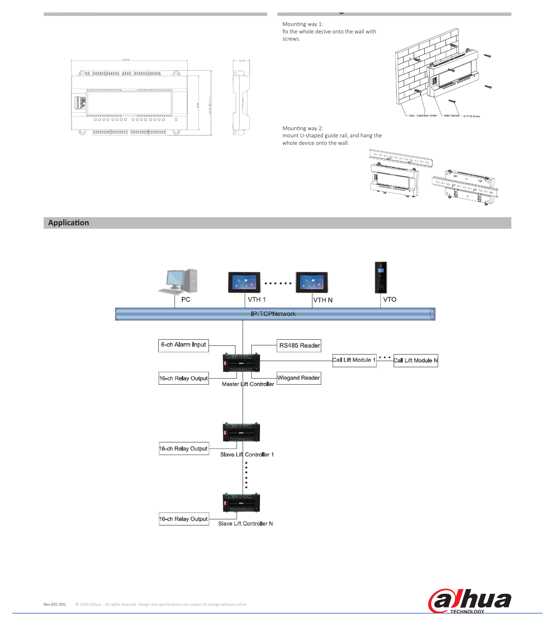 VTM416 外形尺寸圖 Device Mounting Mounting way 1: fix the whole decive onto the wall with screws. Mounting way 2: mount U-shaped guide rai