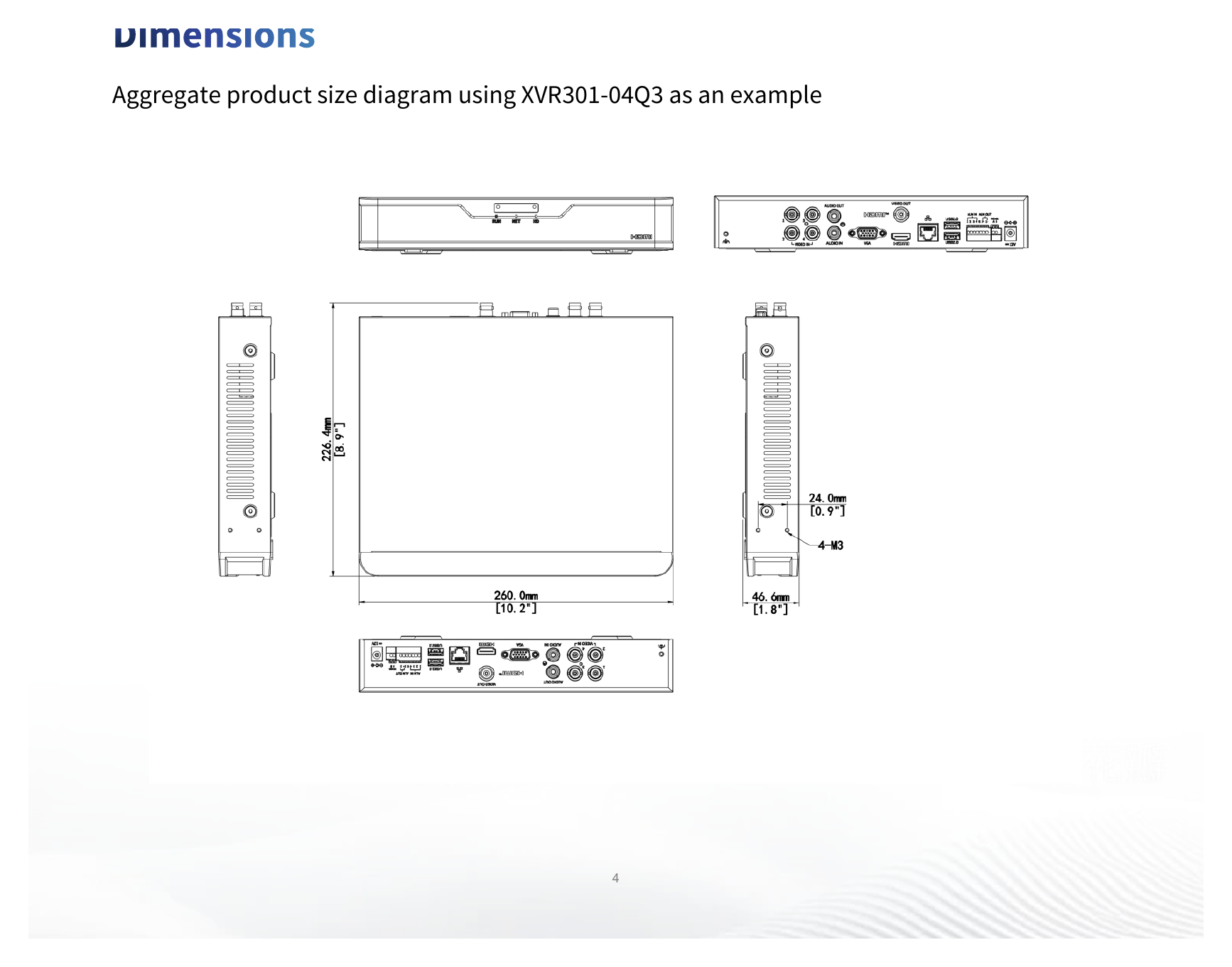 XVR301-04Q3 外形尺寸圖 260mm ×226mm× 47mm (10.2" × 8.9"×1.8")｜Unit: mm