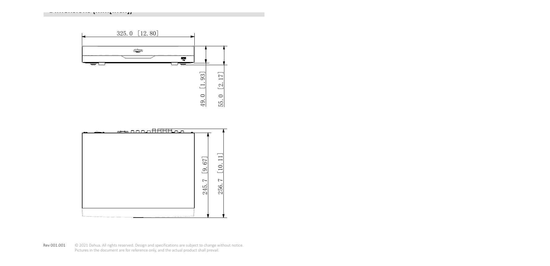 XVR5108HE-I2 外形尺寸圖 2 1 (12.80'' × 10.10'' × 2.17'') Net Weight 1.2 kg (2.7 lb) (without HDD)｜Unit: mm