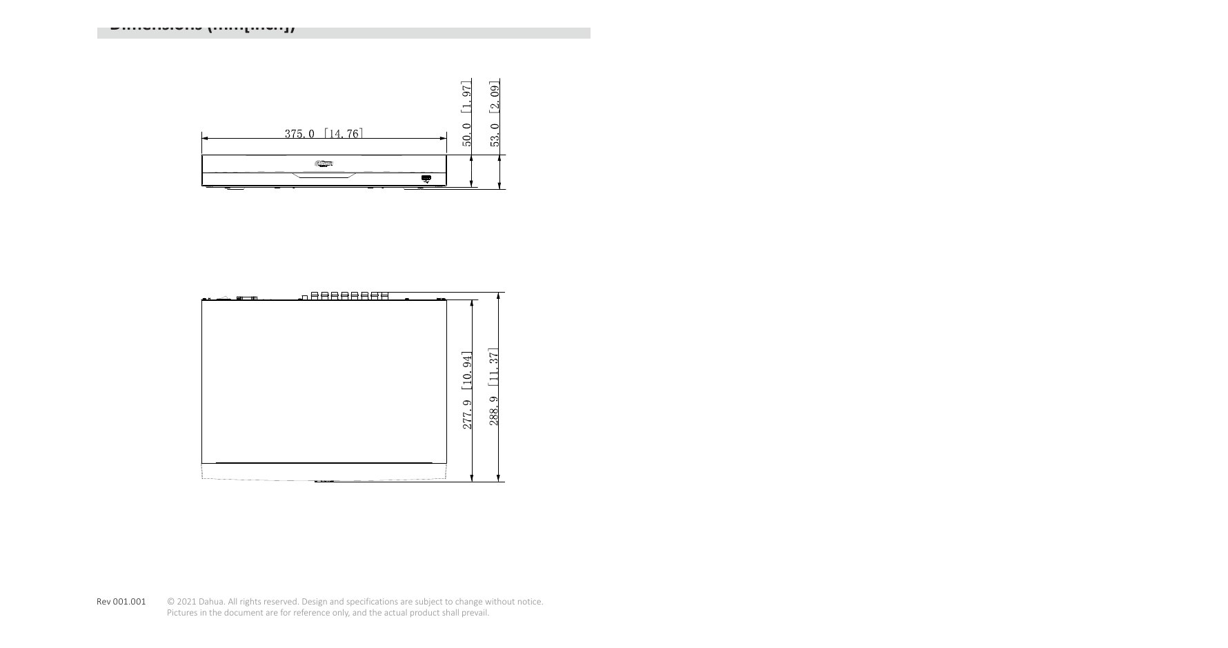 XVR5216AN-I2 外形尺寸圖 1 2 10 (14.76'' × 11.37'' × 2.09'') Net Weight 1.8 kg (4.0 lb) (without HDD)｜Unit: mm